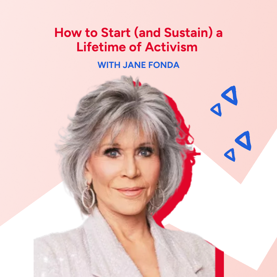 How to Start (and Sustain) a Lifetime of Activism