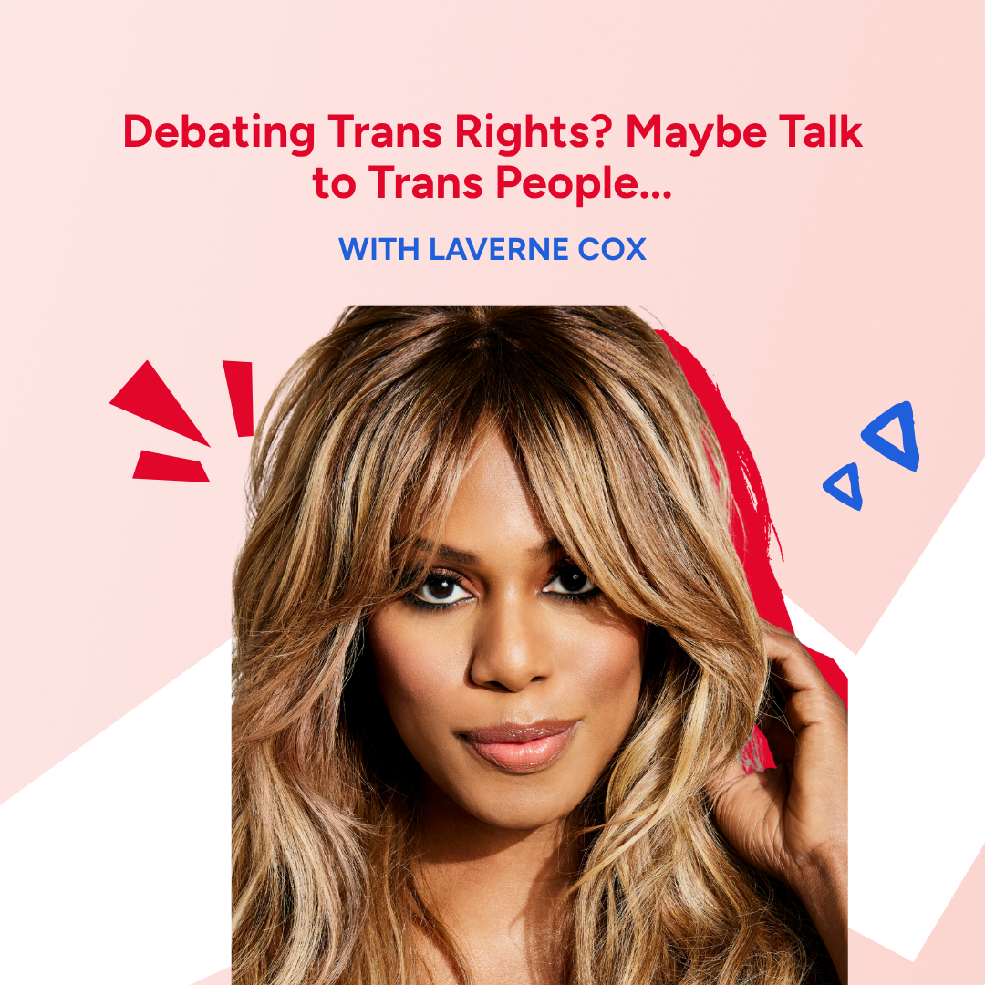 Debating Trans Rights? Maybe Talk to Trans People