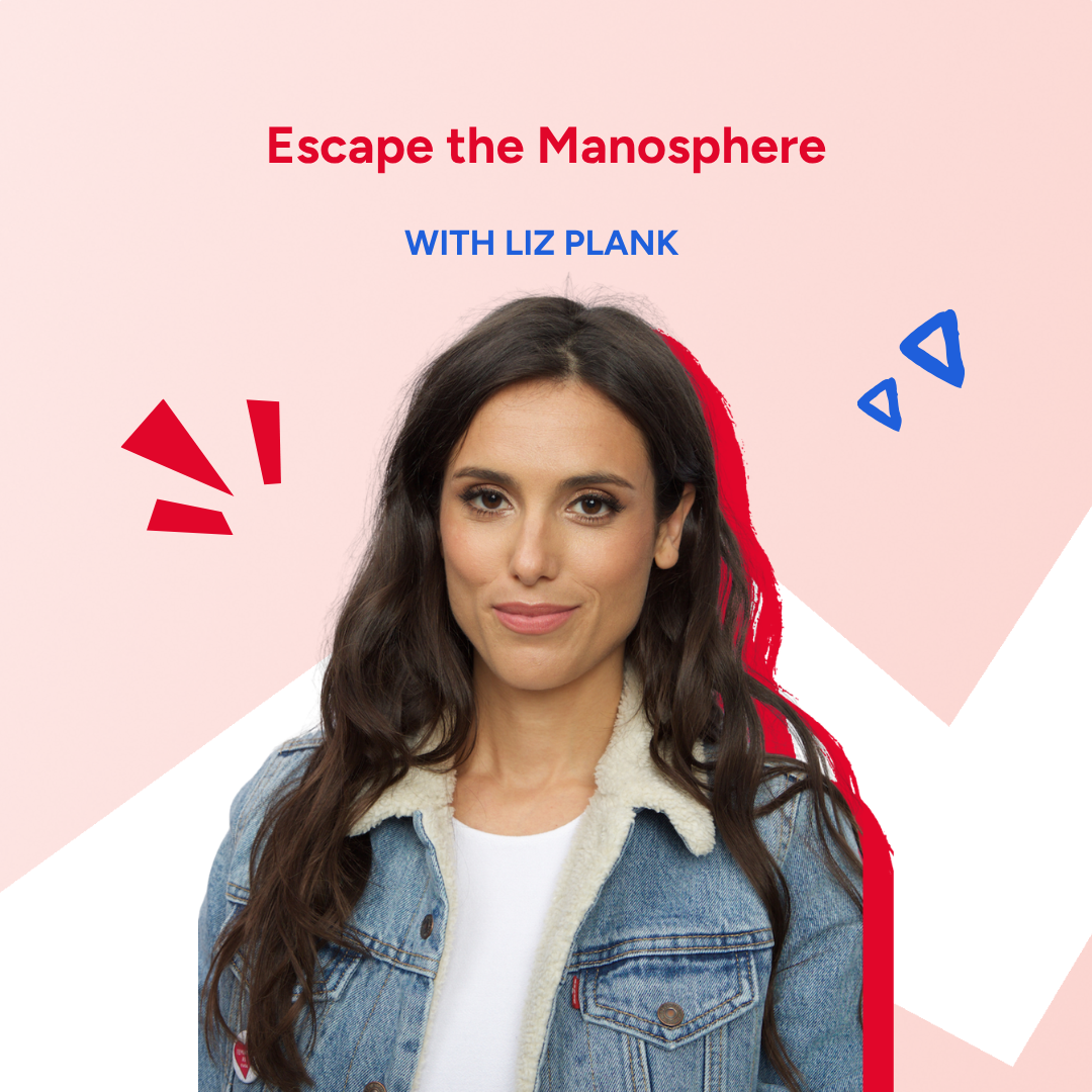 Escape the Manosphere